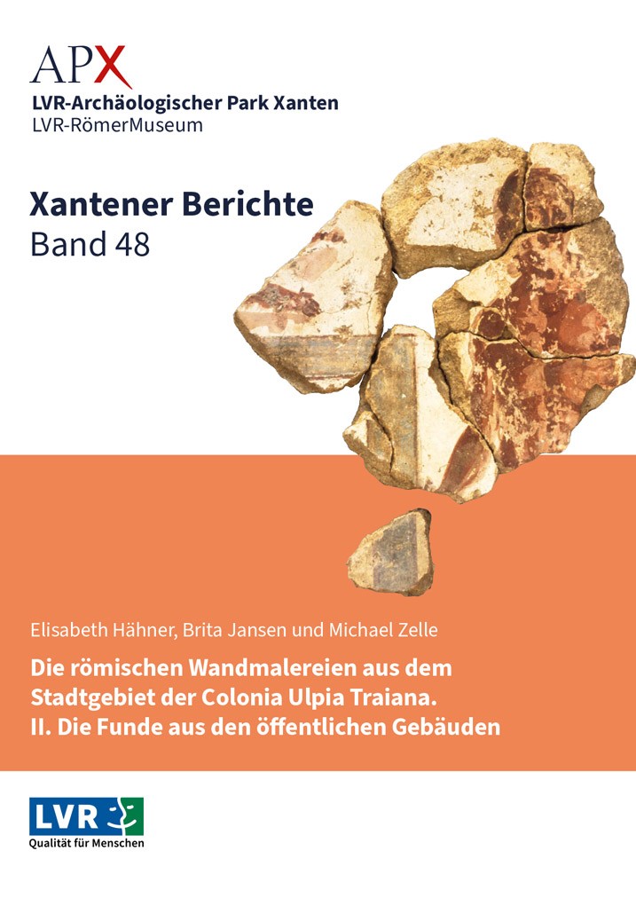 Xantener Berichte 48: Wandmalerei an öffentlichen Gebäuden